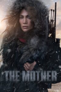 The Mother (2023) Online Subtitrat – Mama HD