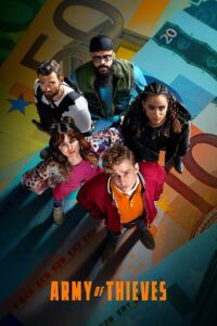 Army of Thieves 2021 Online Subtitrat – Armata hoților